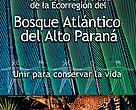 Visión de Biodiversidad del Bosque Atlántico del Alto Paraná